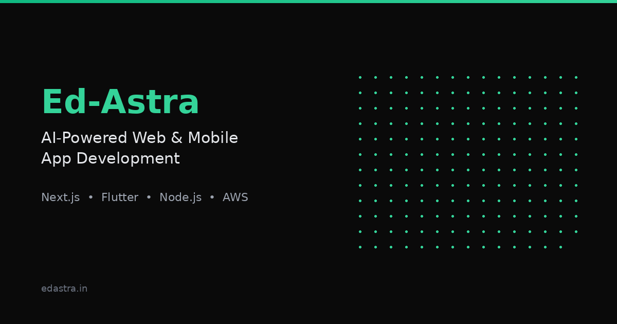 Ed-Astra | AI-Powered Web & Mobile App Development